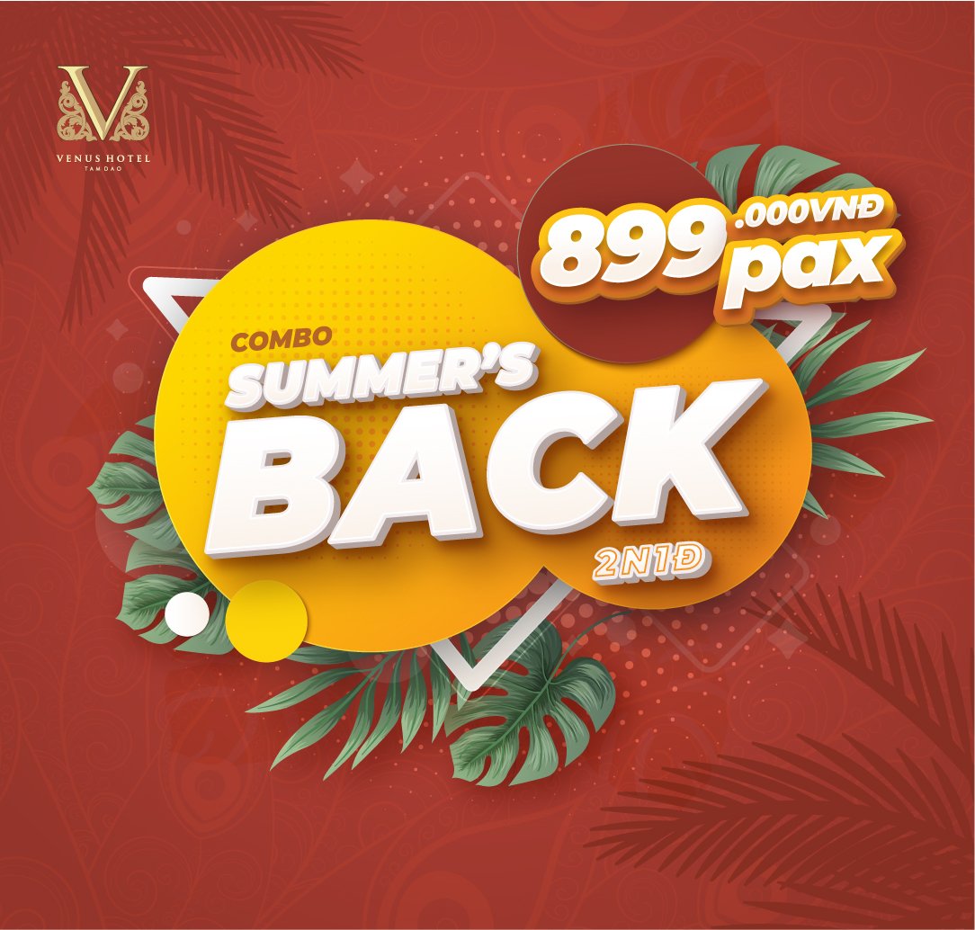 MÙA HÈ MÁT LẠNH, ƯU ĐÃI CỰC MẠNH - Summer’s Back Combo 899K 